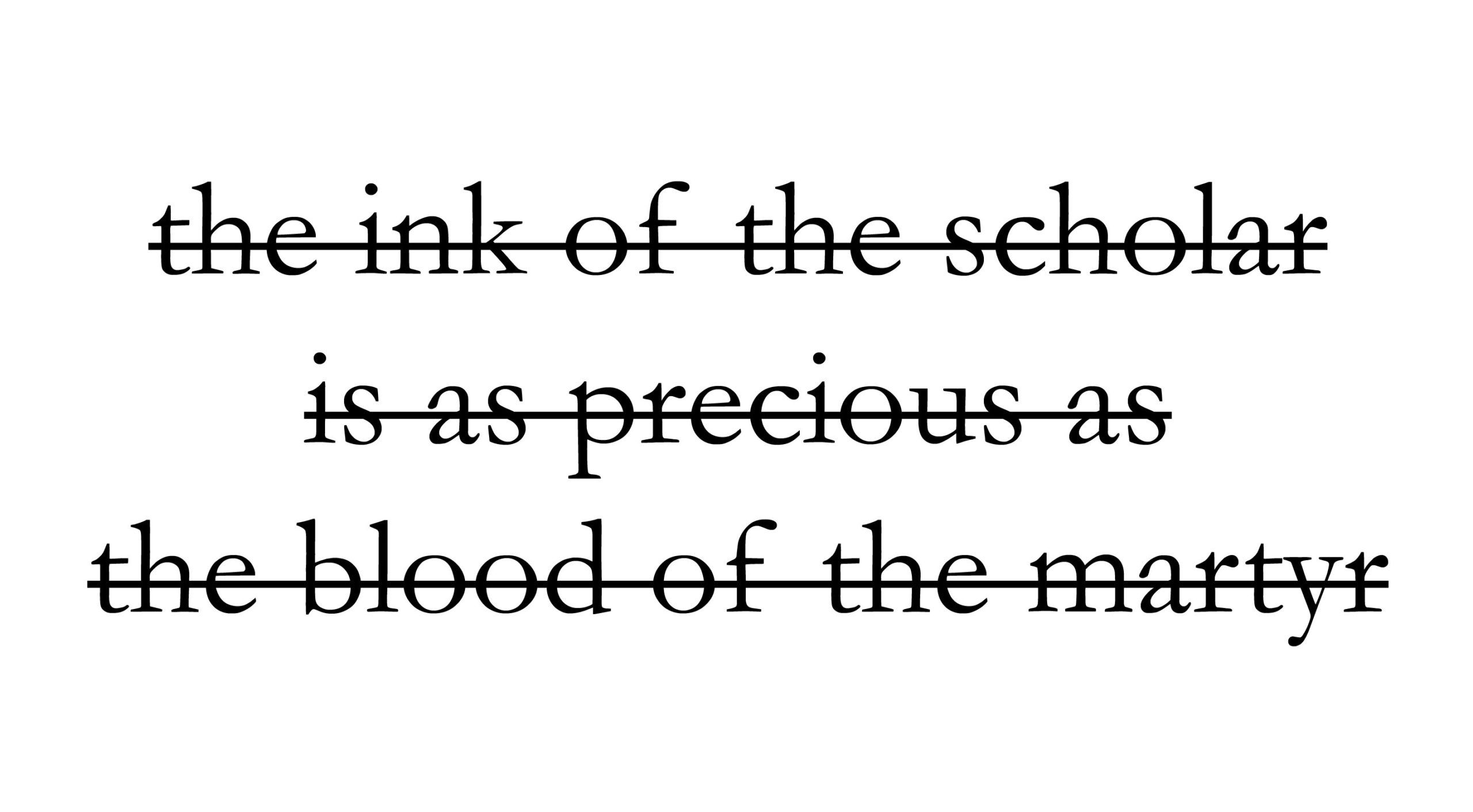 The ink of the scholar